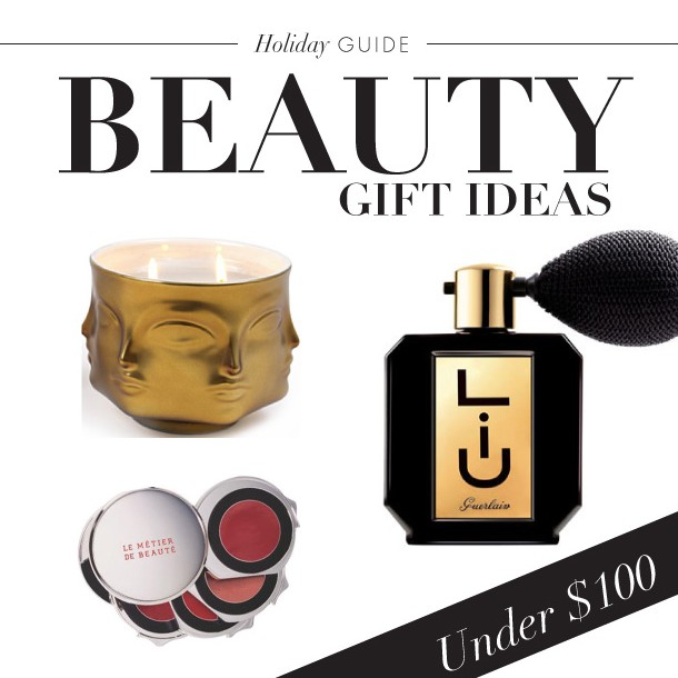 Holiday Guide: Beauty Gift Ideas Under $100